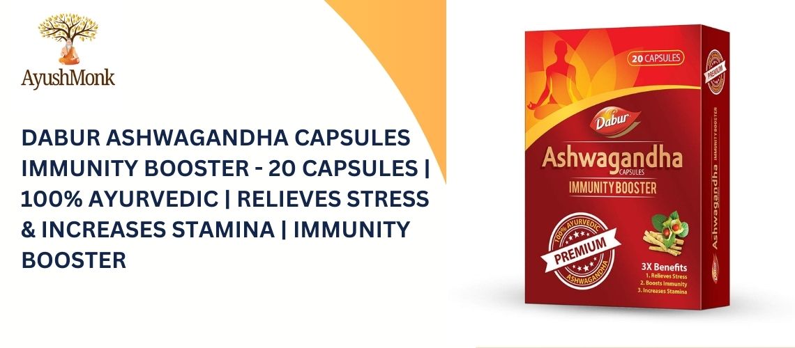 Dabur Ashwagandha Capsules | Natural Immunity Booster | Promotes Strength, Energy & Stress Relief